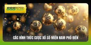 Xổ Số Miền Nam - Cách Chơi Chuẩn, Tỷ Lệ Thắng Cao