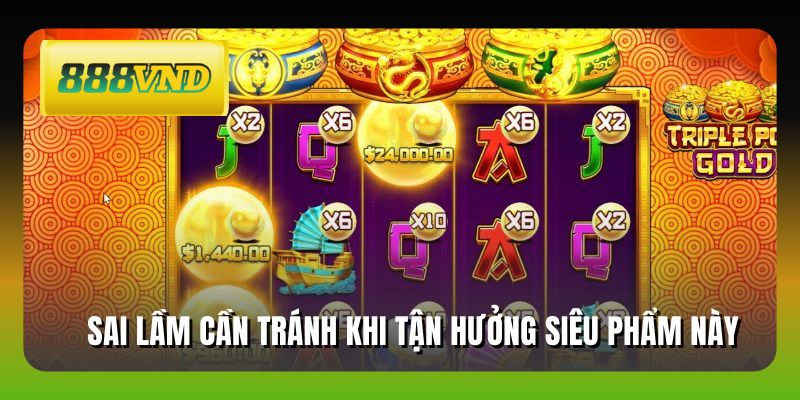 Sai lầm cần tránh khi tận hưởng siêu phẩm này