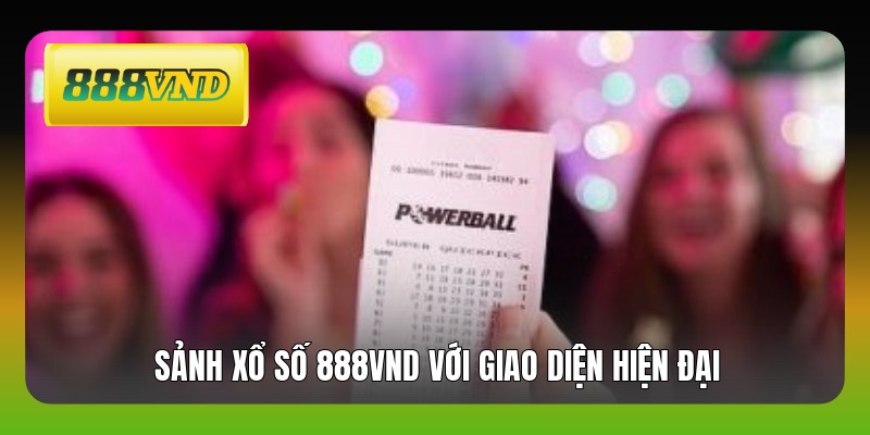 Sảnh xổ số 888VND với giao diện hiện đại